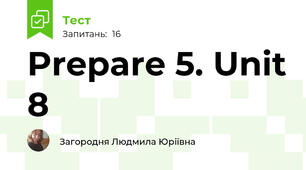 Prepare 5. Unit 8