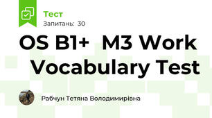   OS B1+  M3 Work   Vocabulary Test