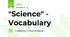 "Science" - Vocabulary