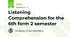 Listening Comprehension for the 6th form 2 semester
