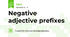 Negative adjective prefixes