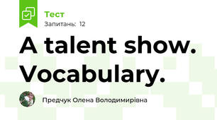 A talent show. Vocabulary.