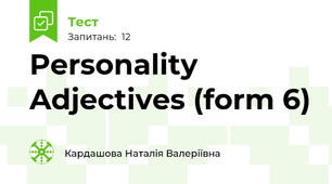 Personality Adjectives (form 6)