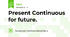 Present Continuous for future.