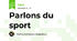 Parlons du sport
