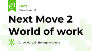 Next Move 2 World of work