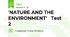 'NATURE AND THE ENVIRONMENT'   Test 2