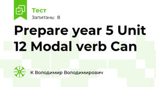  Prepare year 5 Unit 12 Modal verb Can