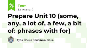 Prepare Unit 10 (some, any, a lot of, a few, a bit of: phrases with for)