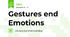 Gestures end Emotions