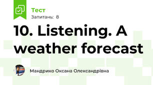 10. Listening. A weather forecast