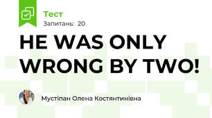 HE WAS ONLY WRONG BY TWO!