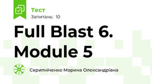 Full Blast 6. Module 5