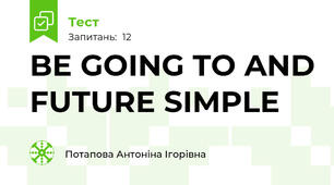 BE GOING TO AND FUTURE SIMPLE