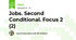 Jobs. Second Conditional. Focus 2 (2)
