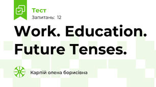 Work. Education. Future Tenses.