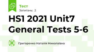 HS1 2021 Unit7 General Tests 5-6 