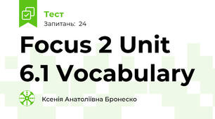 Focus 2 Unit 6.1 Vocabulary