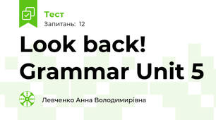 Look back! Grammar Unit 5
