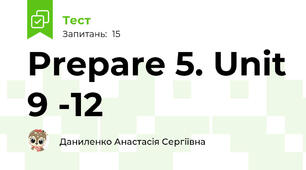 Prepare 5. Unit 9 -12