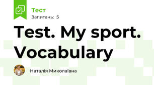 Test. My sport. Vocabulary