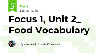 Focus 1, Unit 2_ Food Vocabulary