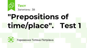 "Prepositions of time/place".   Test 1