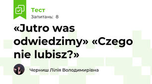 «Jutro was odwiedzimy» «Czego nie lubisz?»