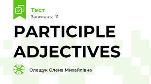 PARTICIPLE ADJECTIVES