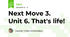 Next Move 3. Unit 6. That's life!