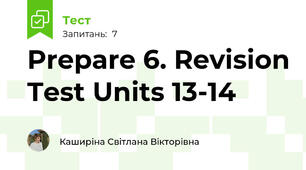 Prepare 6. Revision Test Units 13-14