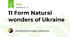 11 Form Natural wonders of Ukraine
