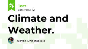 Climate and Weather.