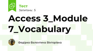 Access 3_Module 7_Vocabulary