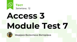 Access 3 Module Test 7
