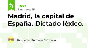 Madrid, la capital de España. Dictado léxico.