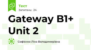 Gateway B1+ Unit 2