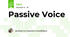 Passive Voice 