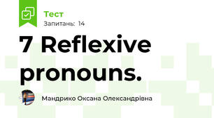 7 Reflexive pronouns. 
