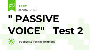 " PASSIVE VOICE"   Test 2