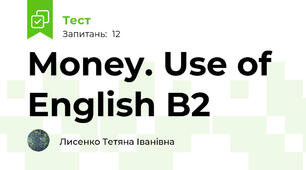 Money. Use of English B2 