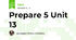 Prepare 5 Unit 13