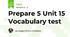 Prepare 5 Unit 15 Vocabulary test