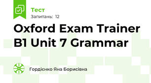 Oxford Exam Trainer B1 Unit 7 Grammar