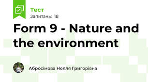 Form 9 - Nature and the environment