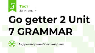 Go getter 2 Unit 7 GRAMMAR