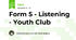 Form 5 - Listening - Youth Club