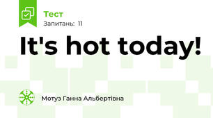 It's hot today!