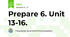 Prepare 6. Unit 13-16. 