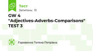 GW 4 "Adjectives-Adverbs-Comparisons"  TEST 3